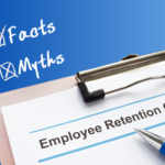 10 Employee Retention Credit Myths and Facts