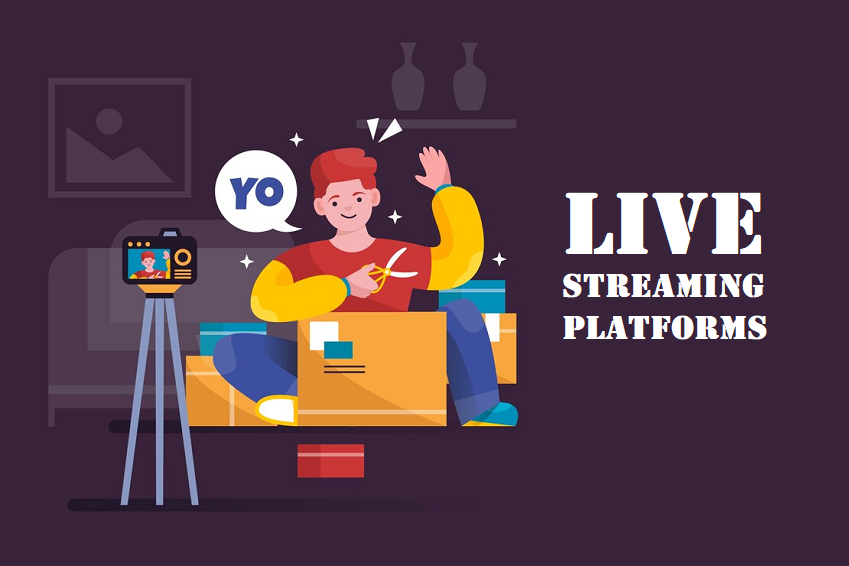 live streaming platforms
