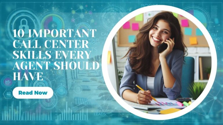 10 Important Call Center Skills Every Agent Should Have