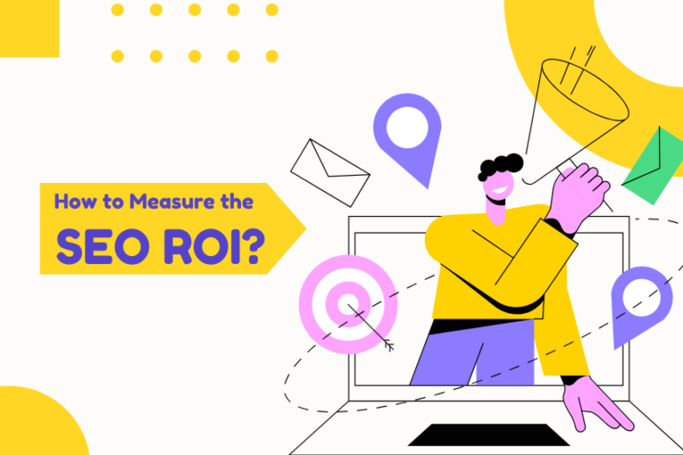 How to Measure the SEO ROI?